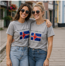 Load image into Gallery viewer, Marry an Icelander They Said Icelandic Heritage T-Shirt
